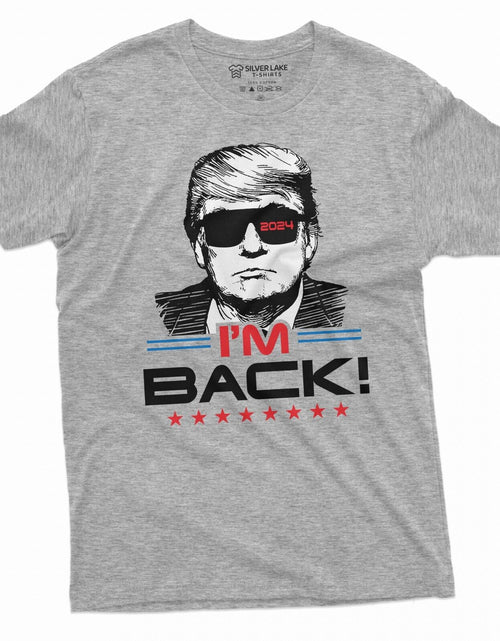 Load image into Gallery viewer, I'M Back Trump T-Shirt Donald Trump 2024 Re-Election Tee Shirt Presidential Tee
