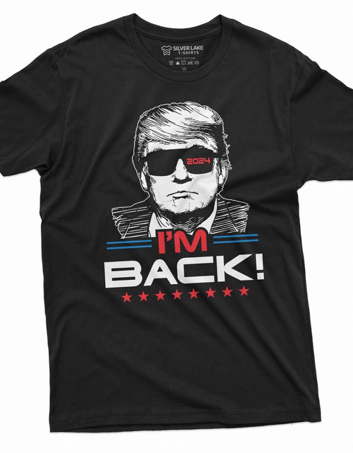Load image into Gallery viewer, I'M Back Trump T-Shirt Donald Trump 2024 Re-Election Tee Shirt Presidential Tee
